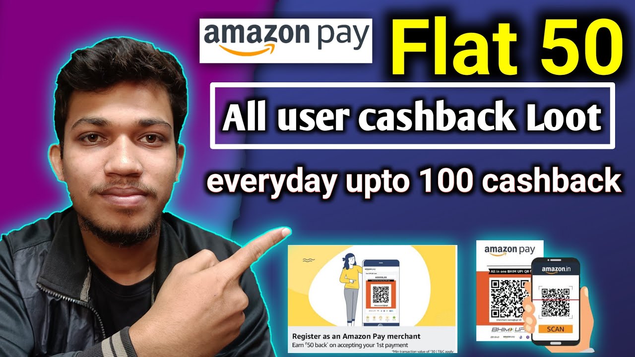 Amazon pay Loot flat 50 and Earn per Day upto 100 cashback all user offer must watch