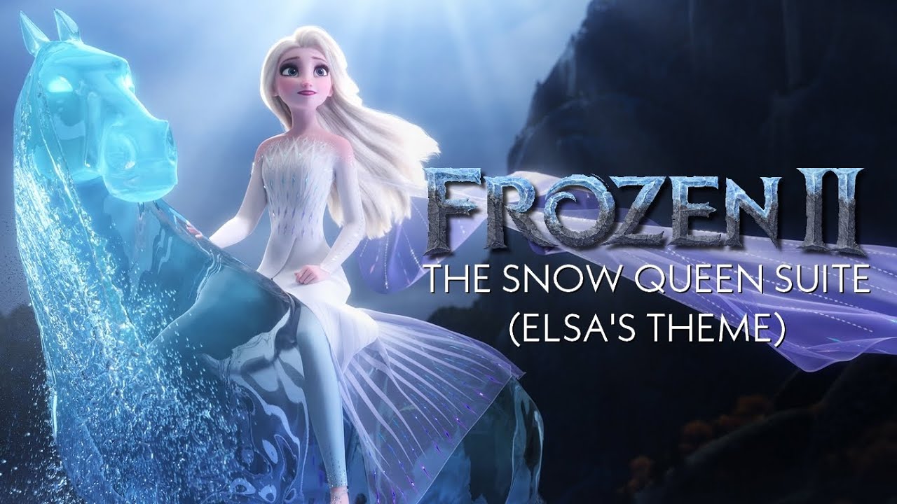 The Snow Queen Suite (Elsa's Theme) - Frozen II Soundtrack