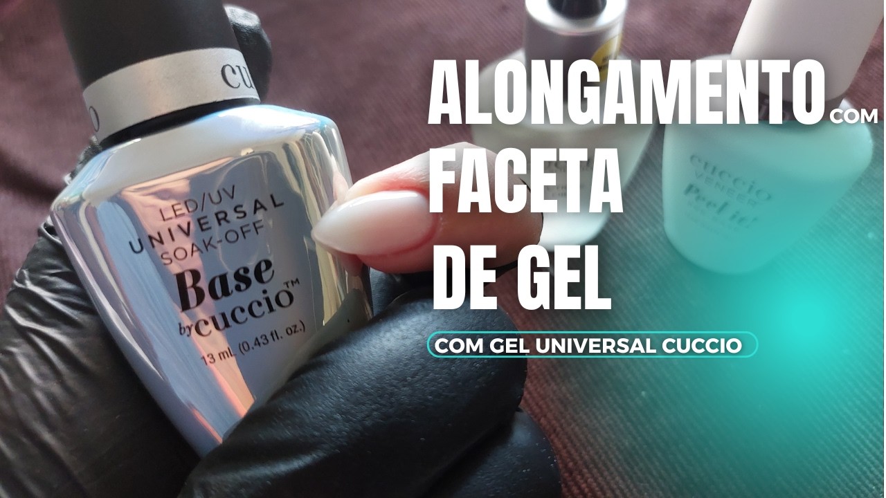 ALONGAMENTO COM FACETA DE GEL - Testando o gel Universal da Cuccio para fazer faceta de gel