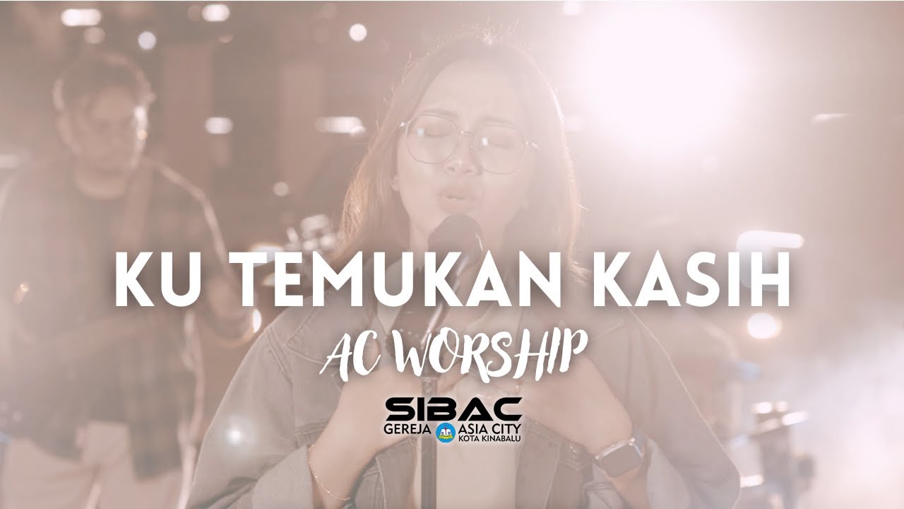 KU TEMUKAN KASIH (SIB ASIA CITY)
