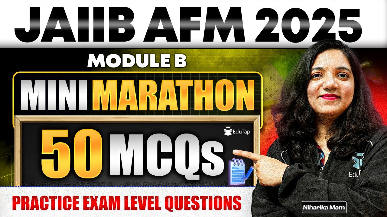 JAIIB AFM Marathon Classes 2025 | JAIIB AFM Module B Most Important & Expected Questions