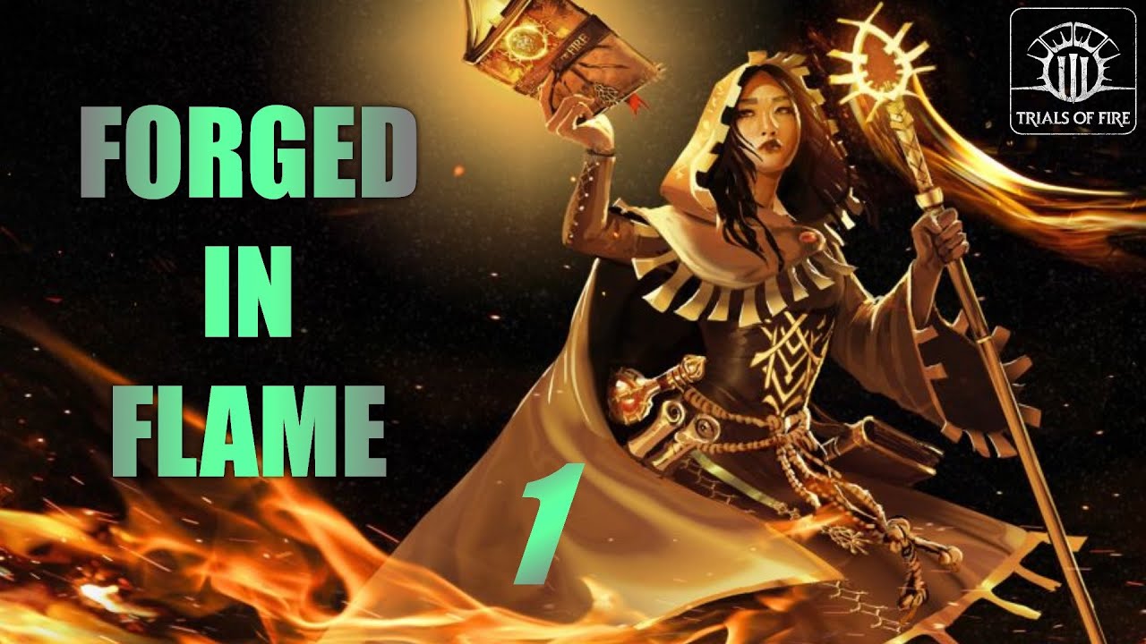 Forged in Flame #1 - Trials of Fire (Beacon of Hope, Hard)