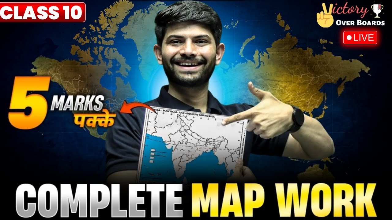 Complete Map Work for Class 10 | Secure your 5 Marks in 2 hours | Class 10th CBSE board exam 2025