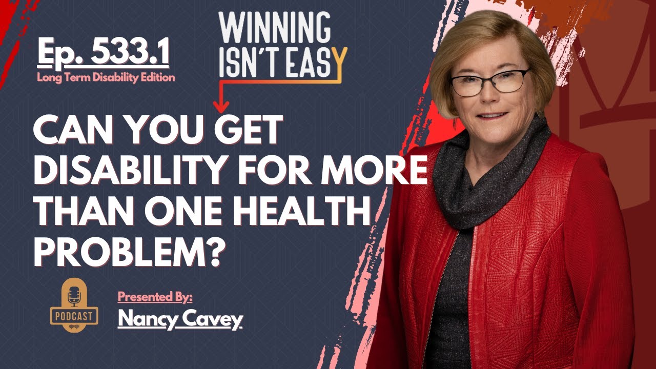 WIE 533.1 - Can You Get ERISA Disability With More Than One Health Problem?
