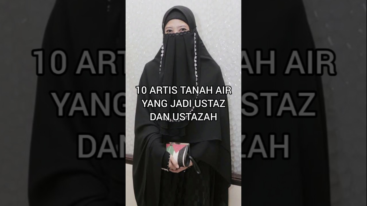 10 artis tanah air yang jadi ustaz dan ustazah #short #shortvideo #shorts