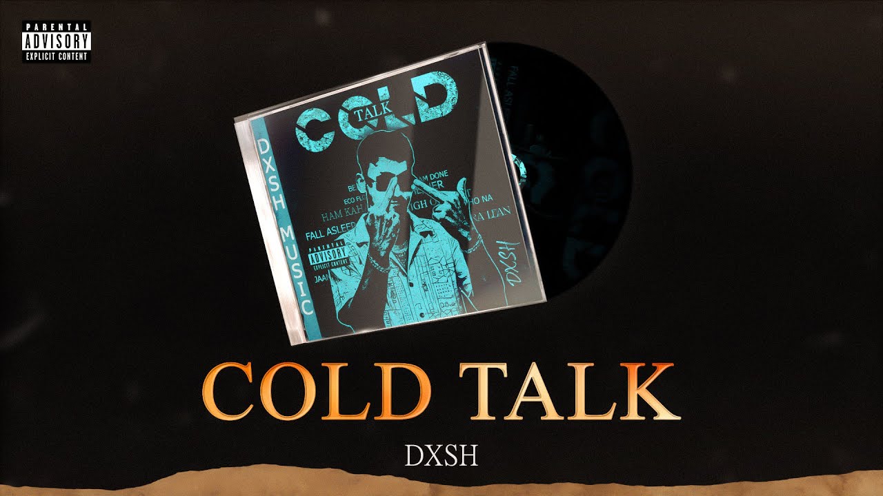 DXSH - COLD TALK - OFFICIAL VISUALISER PROD BY IINFINITY