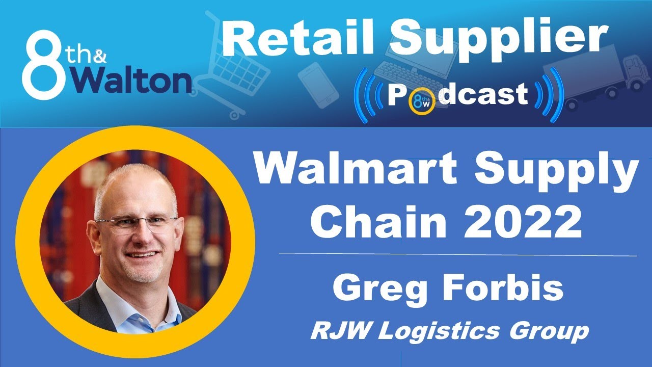 Walmart Supply Chain 2022 with RJW