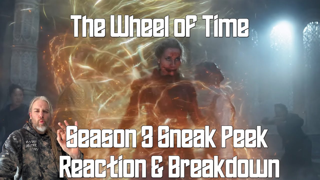 The Wheel of Time Season 3 Sneak Peek Reaction and Breakdown