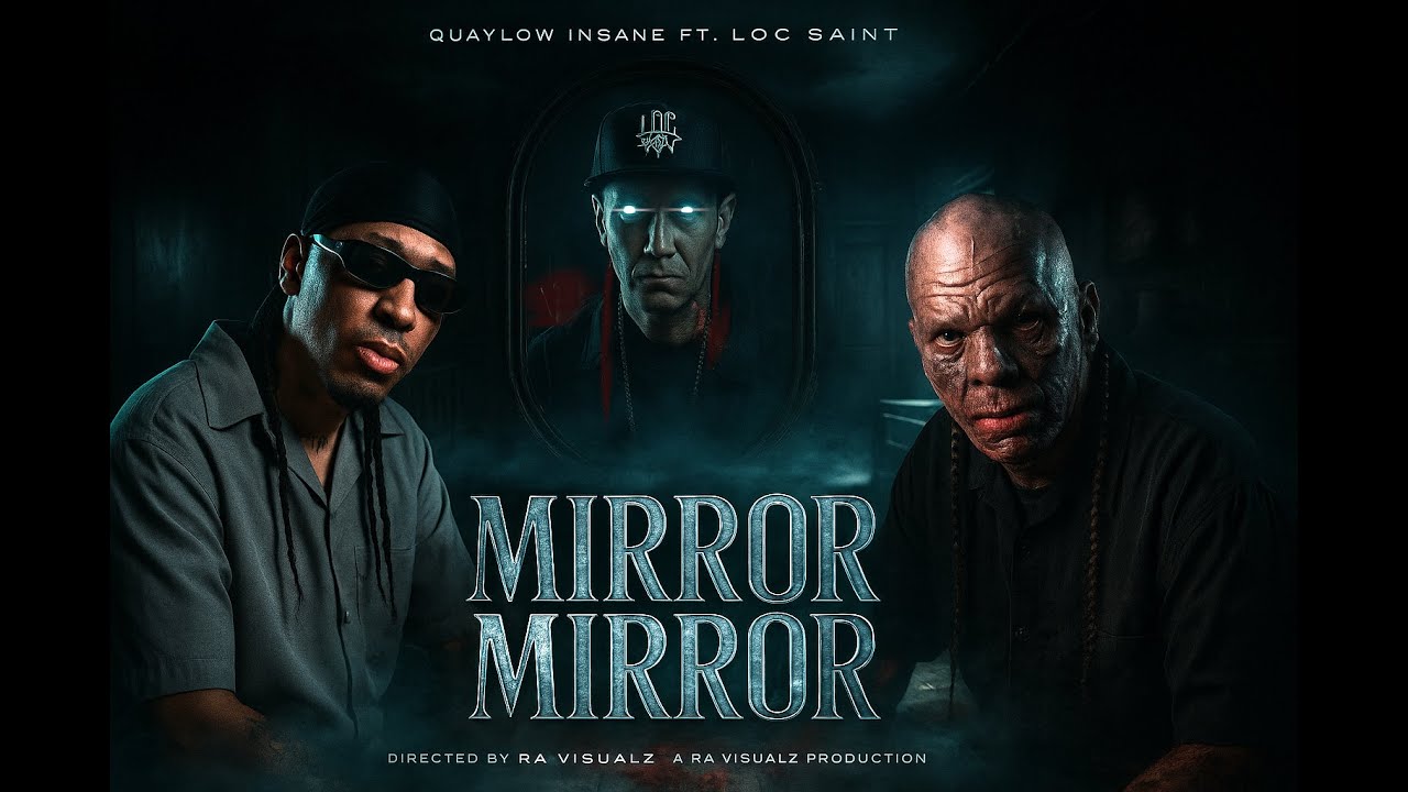 &ldquo;Mirror Mirror&rdquo; ft. Loc Saint (Official Music Video) | Directed by Ra Visualz
