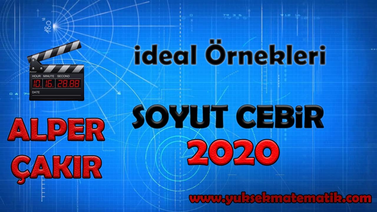İdeal Örnekleri | Soyut Cebir - Alper ÇAKIR