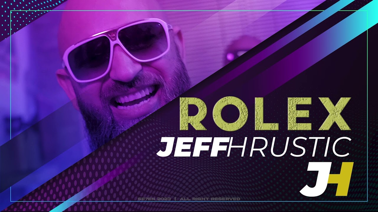 JEFF HRUSTIC - ROLEX (OFFICIAL AUDIO)