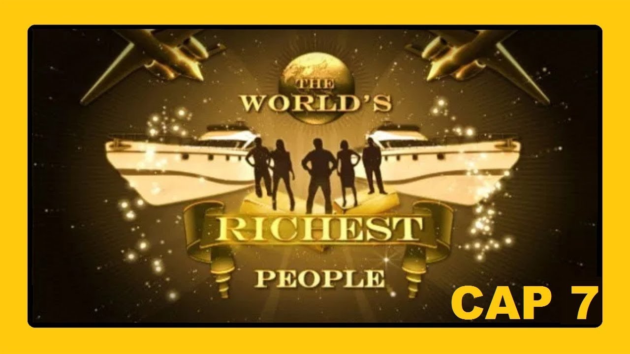 ► Mundo de Millonarios Capitulo 7 [ COMPLETO ]