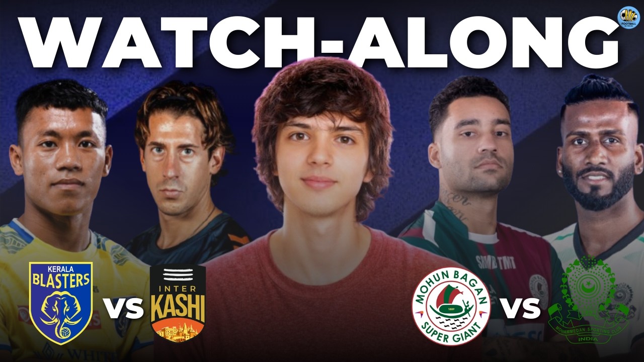 Kerala Blasters vs Inter Kashi FC LIVE | Mohun Bagan Super Giants vs Mohammedan LIVE | ISL 2026