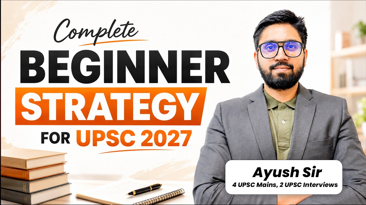 UPSC 2027 Strategy for Beginners | 180-Day Self-Study Plan for Prelims & Mains