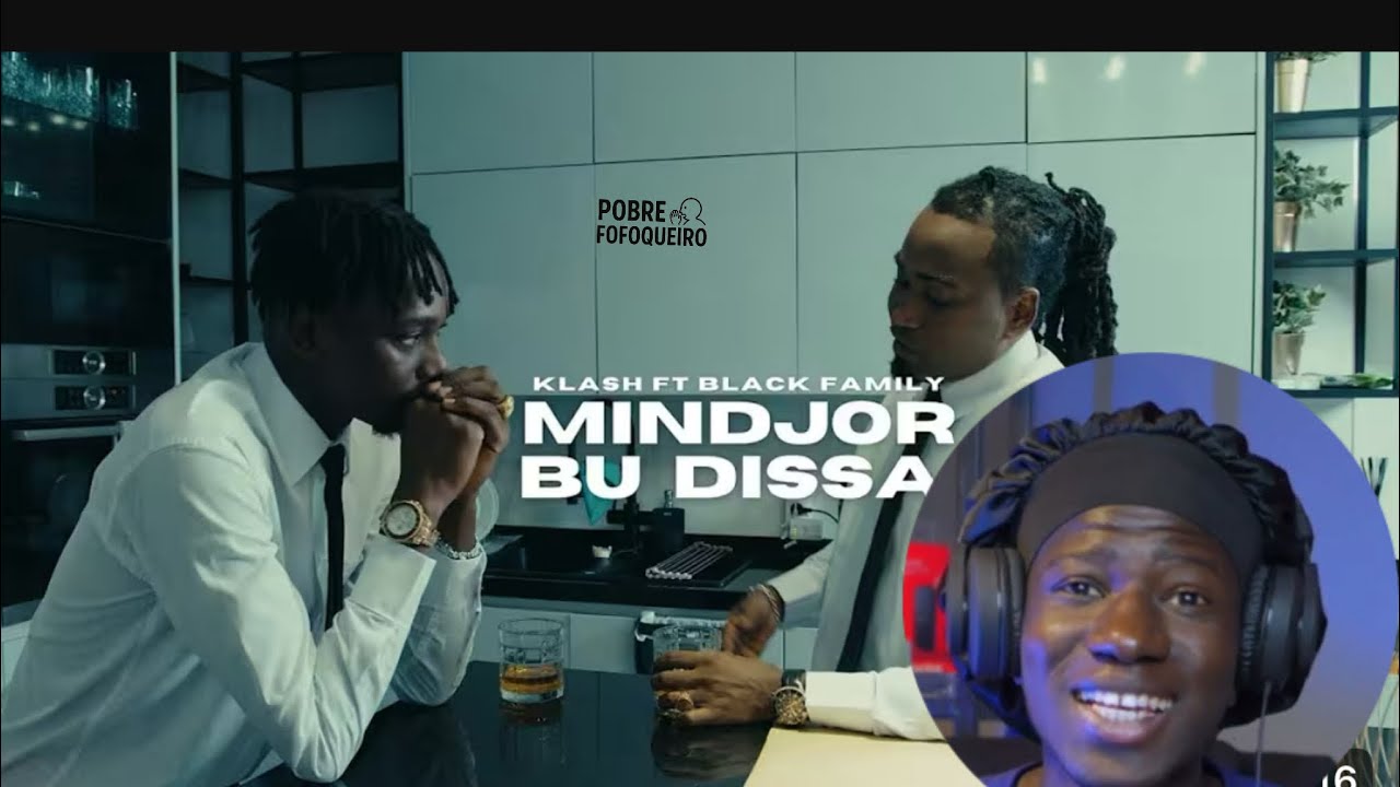 Klash ft Black Family - Mindjor Bu Dissa (REACT)  Braking