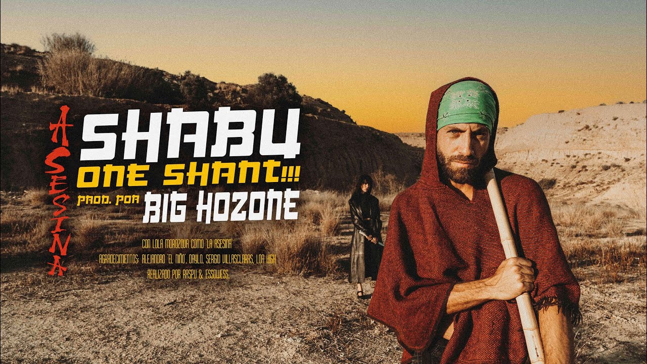 SHABU ONE SHANT & BIG HOZONE - ASESINA [Official Video]