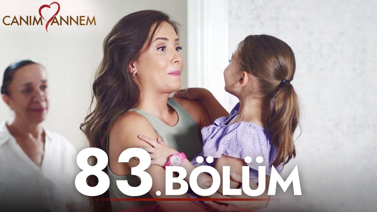 Canım Annem - 83. Bölüm