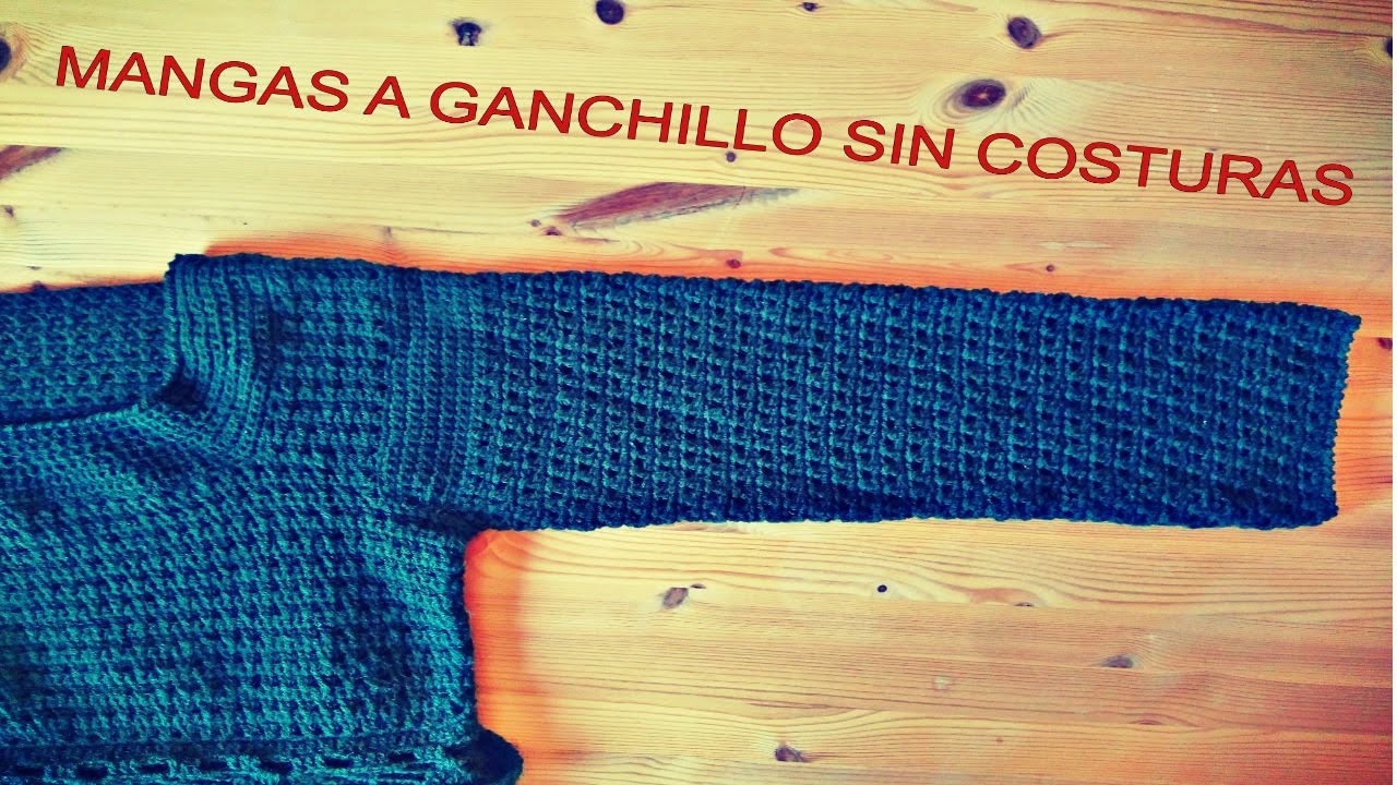 MANGAS A CROCHET SIN COSTURAS