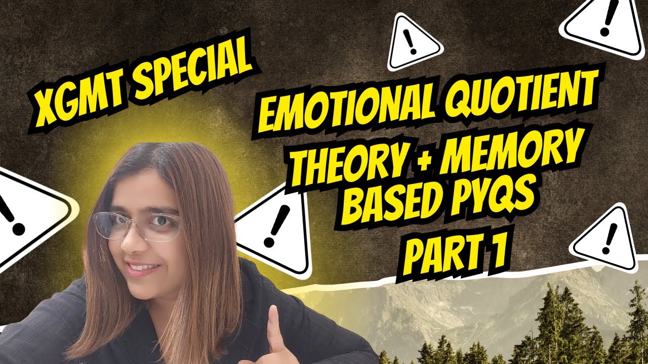 Emotional Quotient Previous Year Questions | Theory & Memory Based XGMT PYQs | S1 #xgmt #emotional