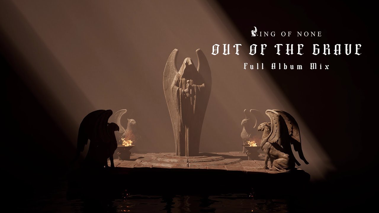 King Of None - Out Of The Grave - Full Album Mix