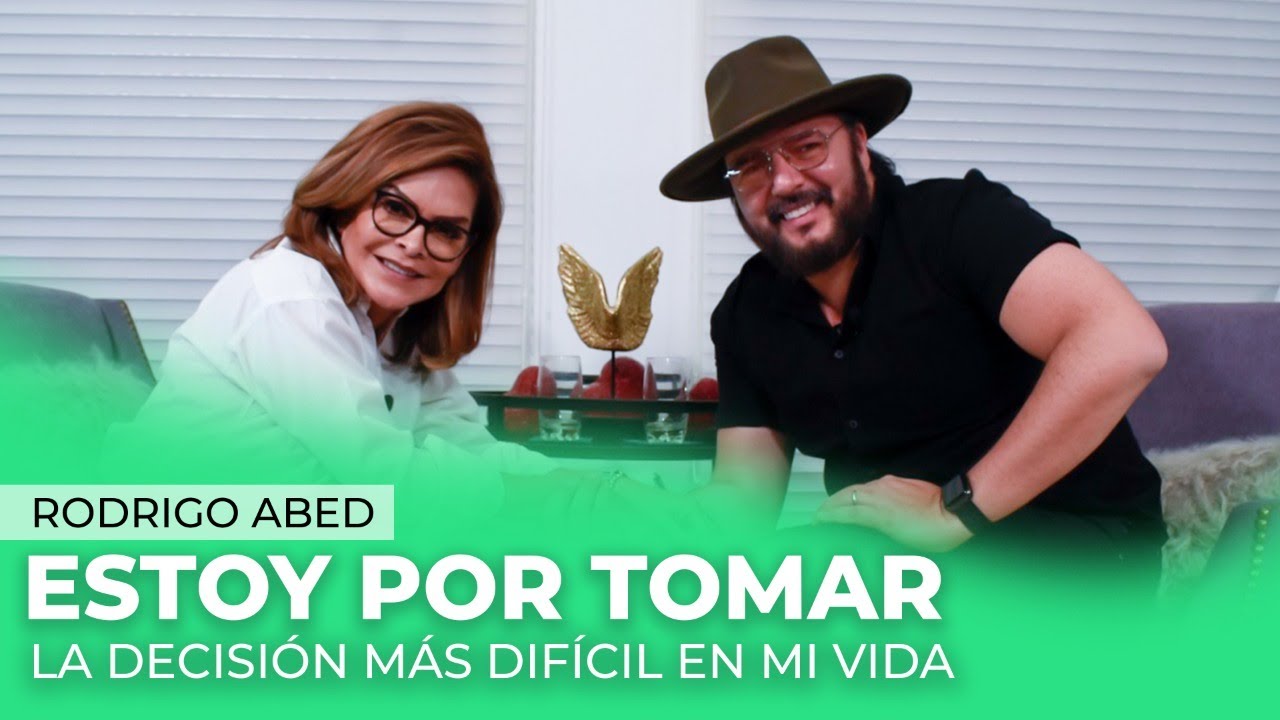 Rodrigo Abed, Est&aacute; por tomar la DECISI&Oacute;N m&aacute;s DIF&Iacute;CIL EN su carrera | Mara Patricia Casta&ntilde;eda