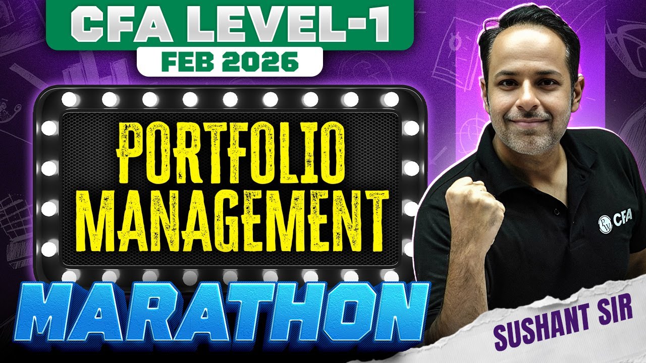 CFA Level 1 Portfolio Management Marathon🎯 | Complete Revision | Feb 2026 | Sushant Sir