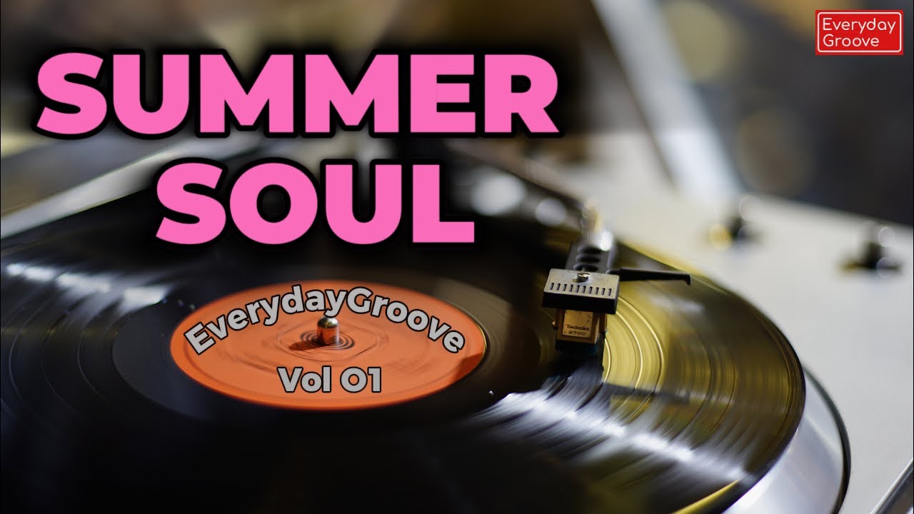 Playlist you'll save after the first song | Groovy Hip-Hop, R&B, Acoustic Mix : Summer Soul Vol. 1