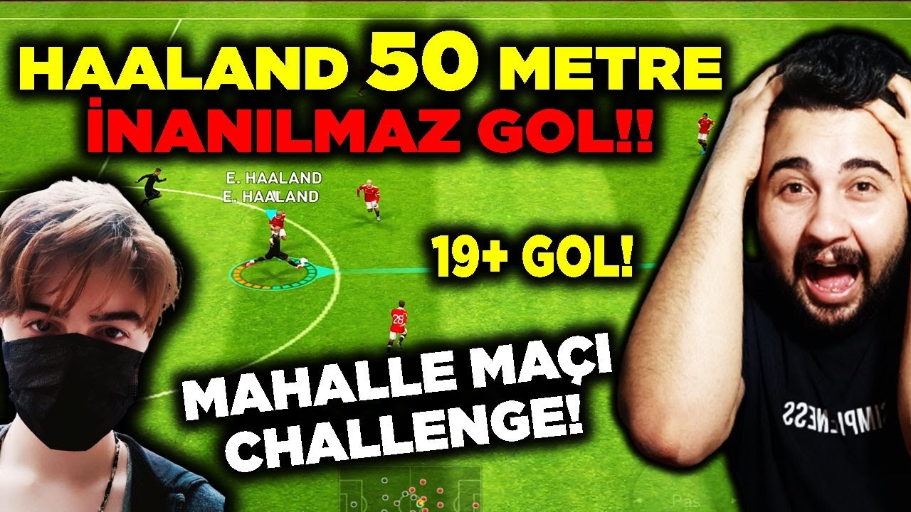 OHA! HAALAND 50 METRE İNANILMAZ GOL! 19+ GOL! w/TOLGA EFOOTBALL PES 2021 MOBILE