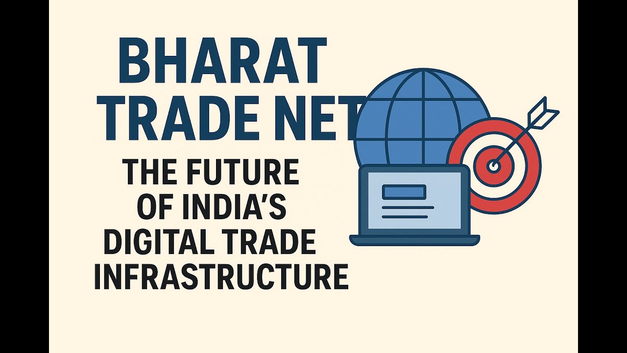 Bharat Trade Net: The Future of India&rsquo;s Digital Trade Infrastructure - (DGFT & IBDIC MoU signed)