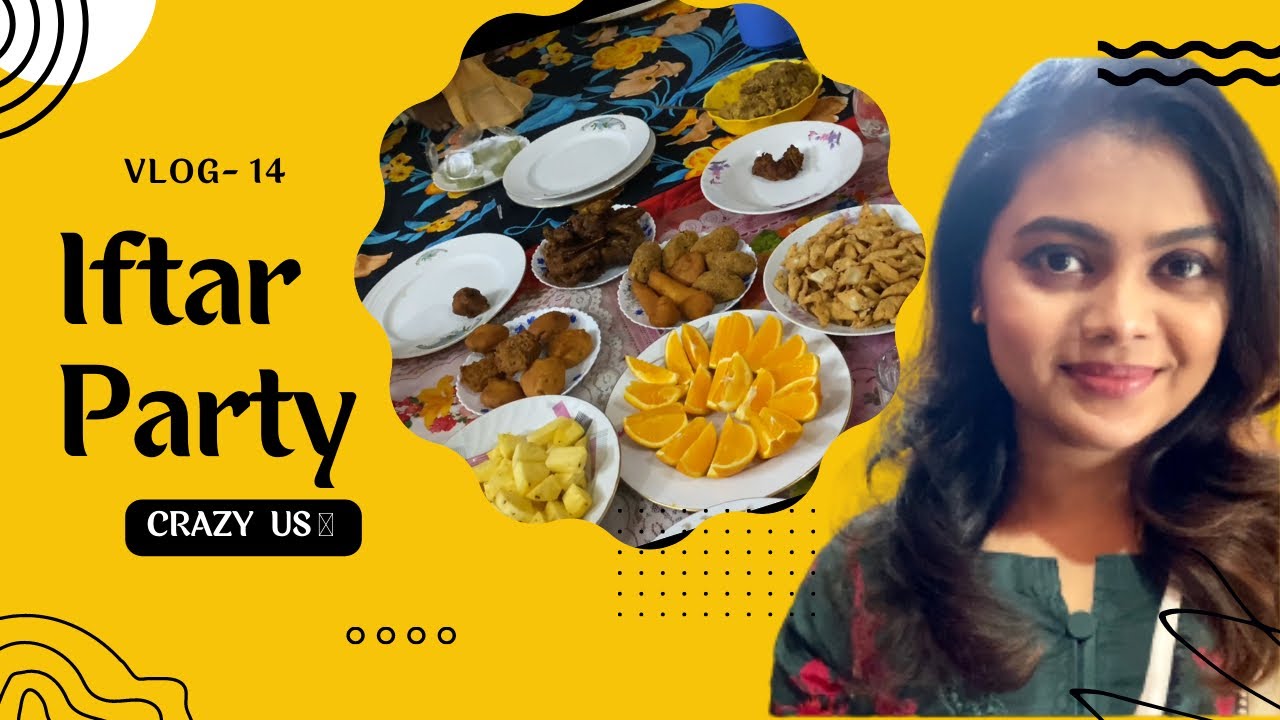 Vabir bashay Iftar Dawat | Vlog- 14 | Monira Zaman