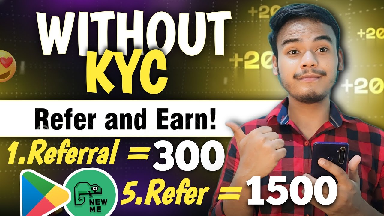 1.Refer 300 l Refer And Earn App Without Kyc l Refer And Earn App Today l Best Refer And Earn App 