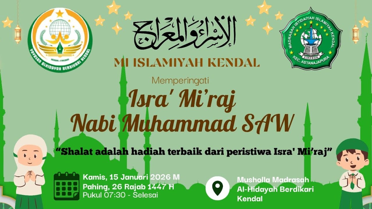 MI ISLAMIYAH KENDAL CIREBON MEMPERINGATI ISRA' MI'RAJ NABI MUHAMMAD SAW. 1447 H | LIVE 
