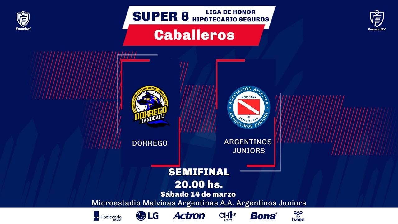 DORREGO VS. A. A. ARGENTINOS JUNIORS | SUPER 8 - SEMIFINAL | LIGA HIPOTECARIO SEGUROS CAB.