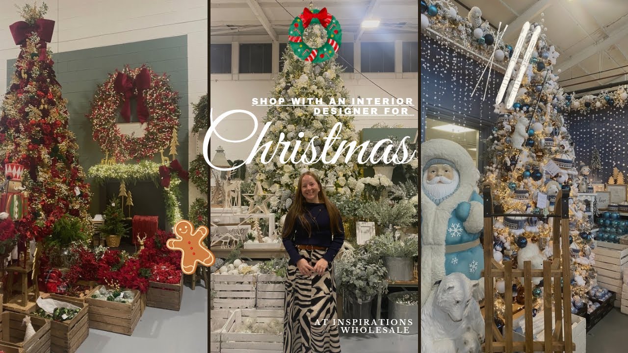 SHOP FOR CHRISTMAS DECOR WITH AN INTERIOR DESIGNER / INSPIRATION WHOLESALE EVENT