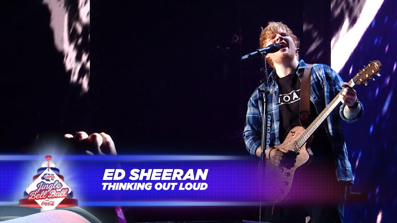 Ed Sheeran - ‘Thinking Out Loud’ - (Live At Capital’s Jingle Bell Ball 2017)