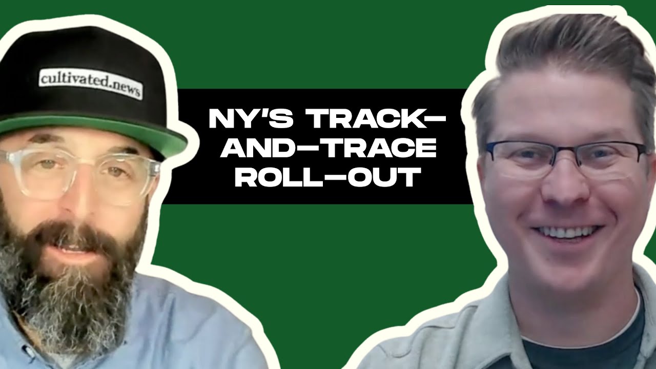Metrc CEO on New York’s Track-and-Trace Rollout | Cultivated Live