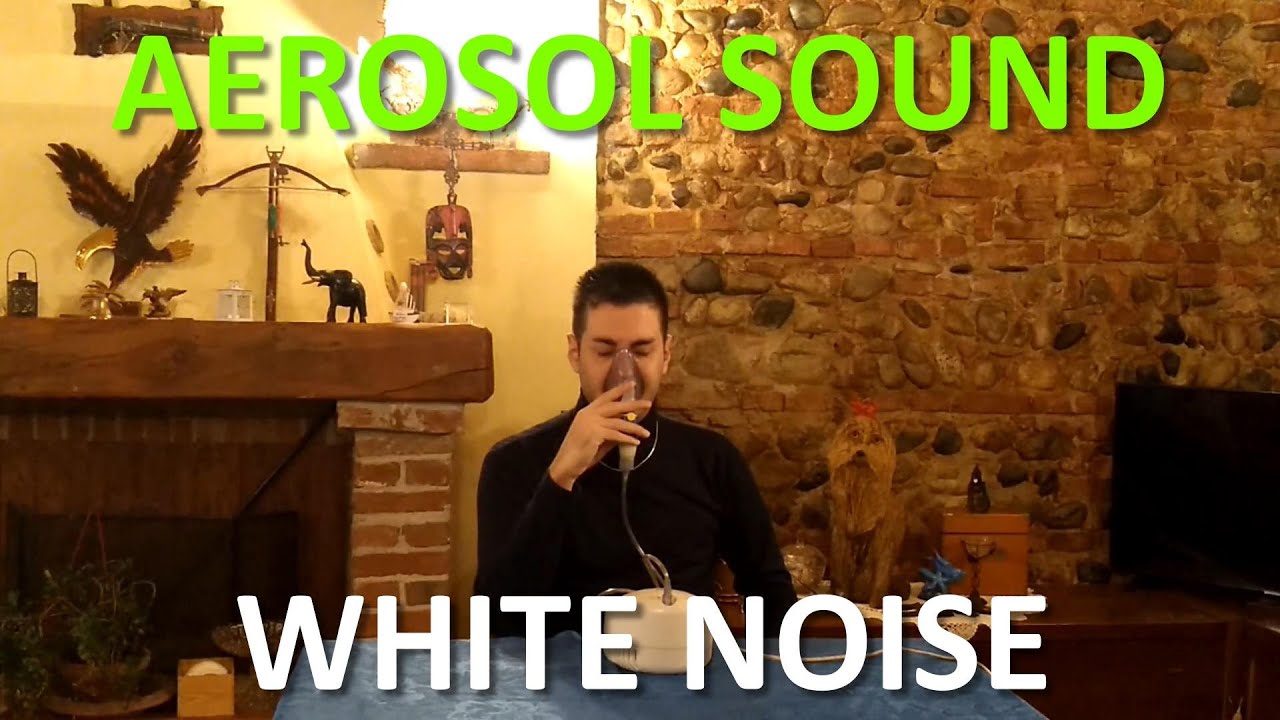 Aerosol sound white noise