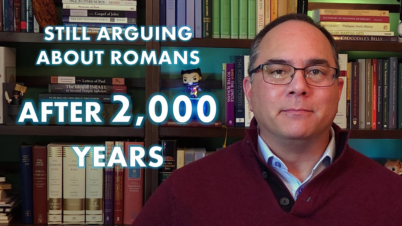 Why Romans Redux? | Part 2: Why Scholars and Theologians Can't Agree