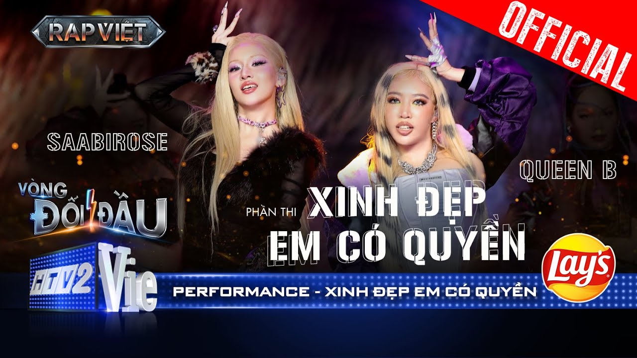 XINH ĐẸP EM C&Oacute; QUYỀN - Saabirose, Queen B toả vibe phụ nữ 4.0 cực slay | Rap Việt 2024 [Performance]