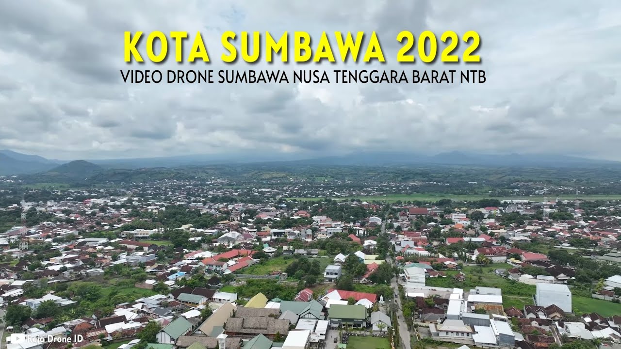 Kota Sumbawa 2022 | Drone View Sumbawa Nusa Tenggara Barat (NTB) | Melihat kota dari Udara