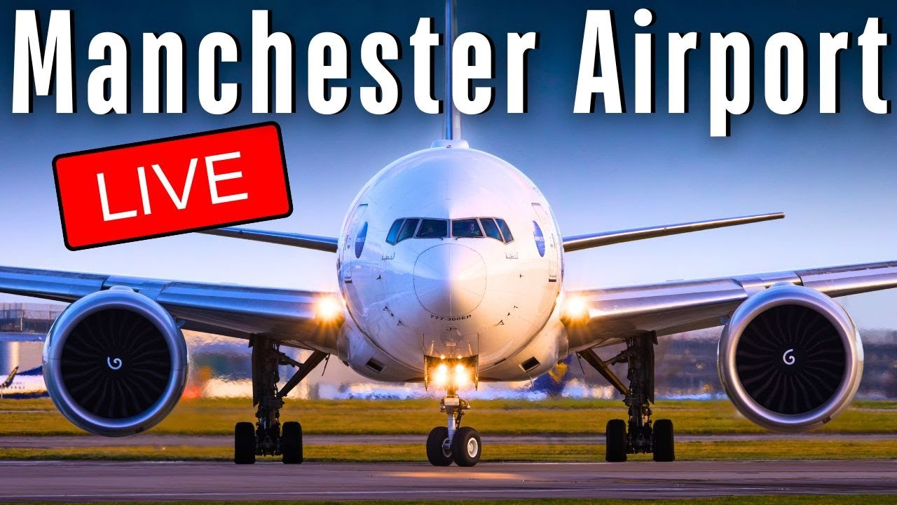 🔴 LIVE 4K Manchester Airport Plane Spotting 🛫