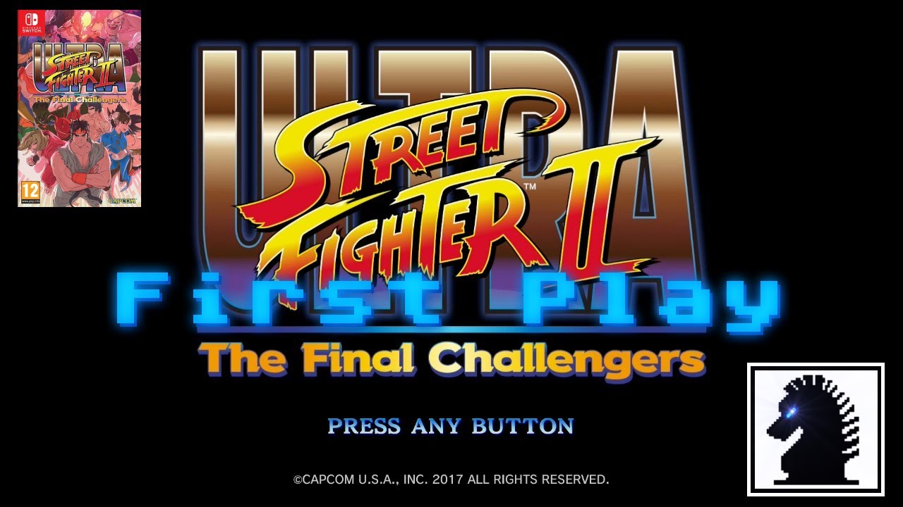 NS First Play - Ultra Street Fighter II: The Final Challengers - Ryu
