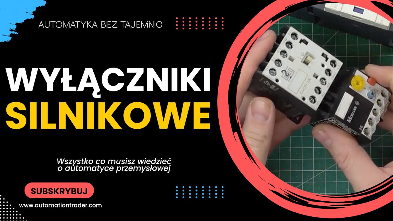 AUTOMATYKA BEZ TAJEMNIC: Wyłączniki silnikowe