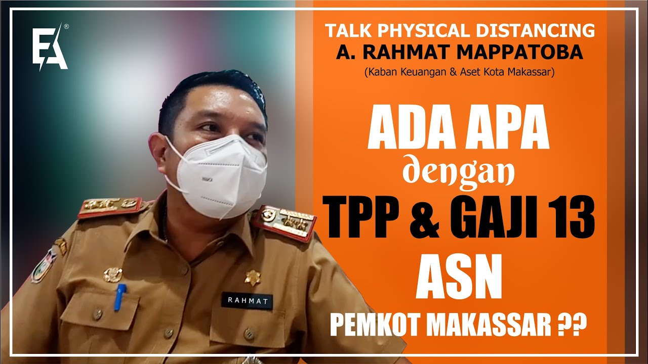 ADA APA DENGAN TPP DAN KAPAN GAJI 13 ASN PEMKOT MAKASSAR DIBAYARKAN?