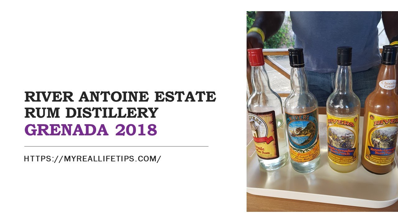 River Antoine Estate Rum Distillery - Grenada 2018