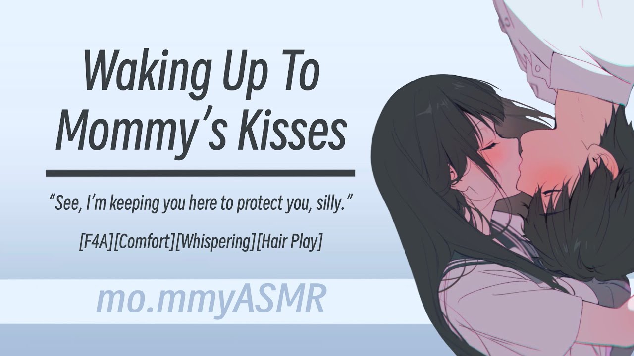 Waking Up To Mommy's Kisses [F4A][Comfort][Whispering][Hair Play]