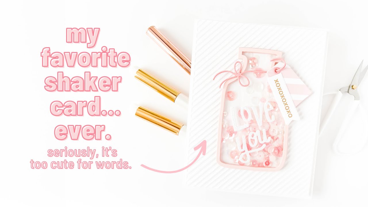 If You Only Make One Card For Valentine's Day, This Should Be It! | A Valentine's Day Shaker Card