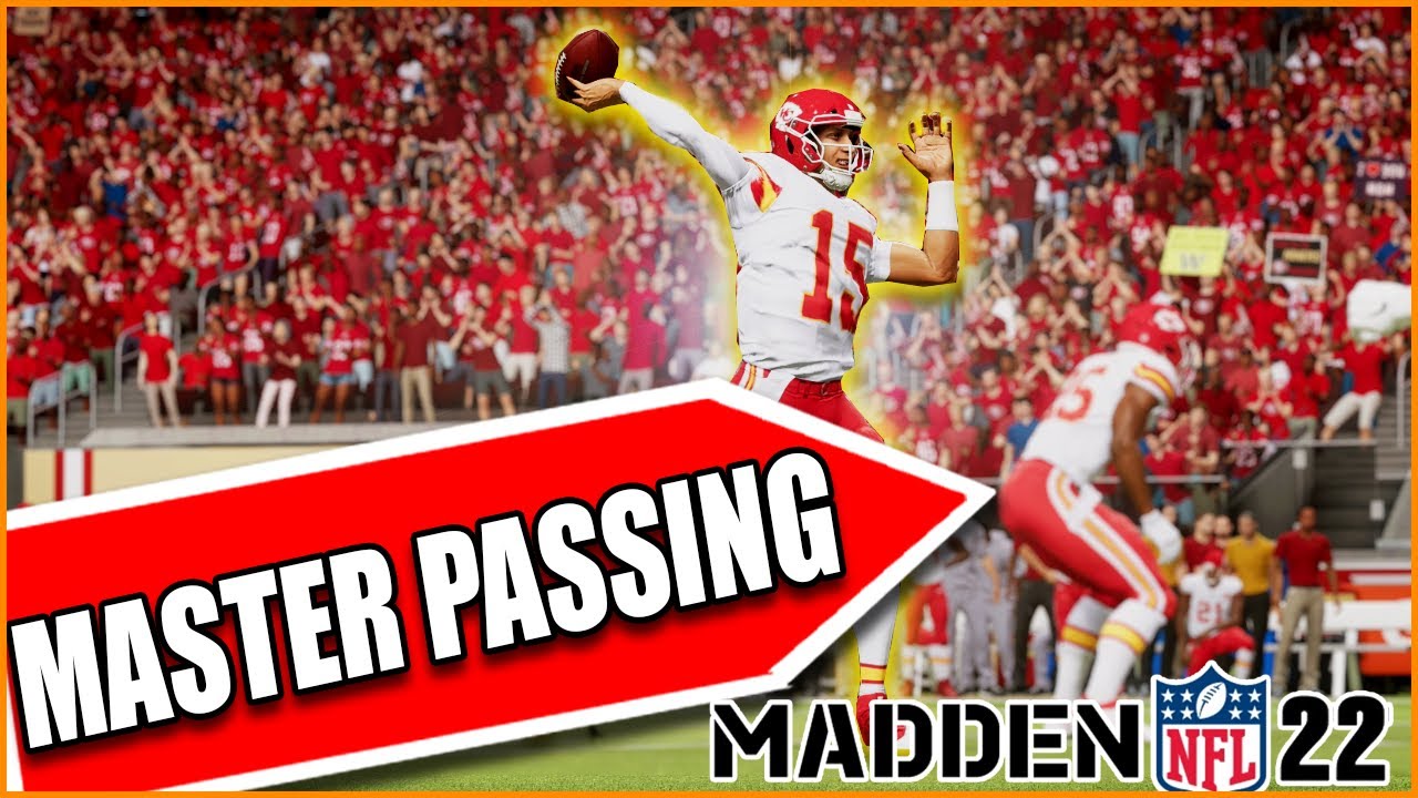 How To Become A BETTER PASSER IN MADDEN  | Mastering The Pass In Madden 22