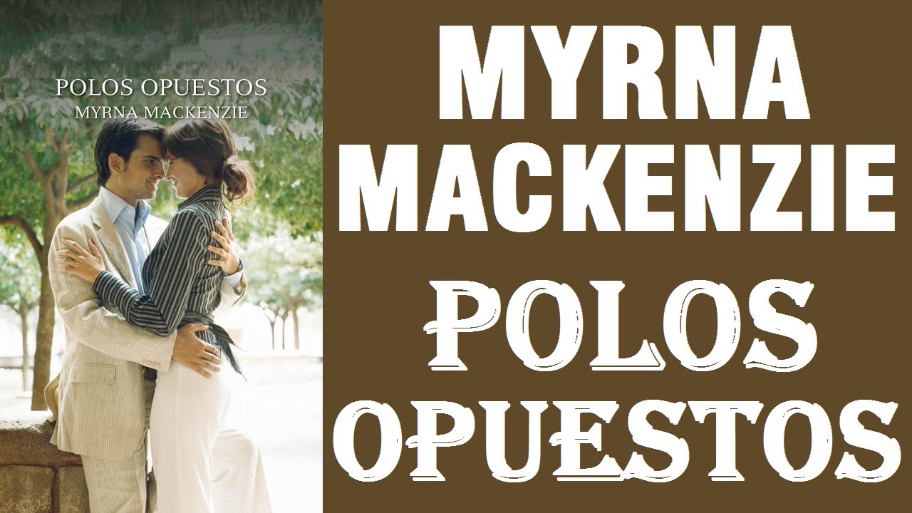 ❤ Polos Opuestos ✅ Audiolibro | NOVELAS ROMÁNTICAS H