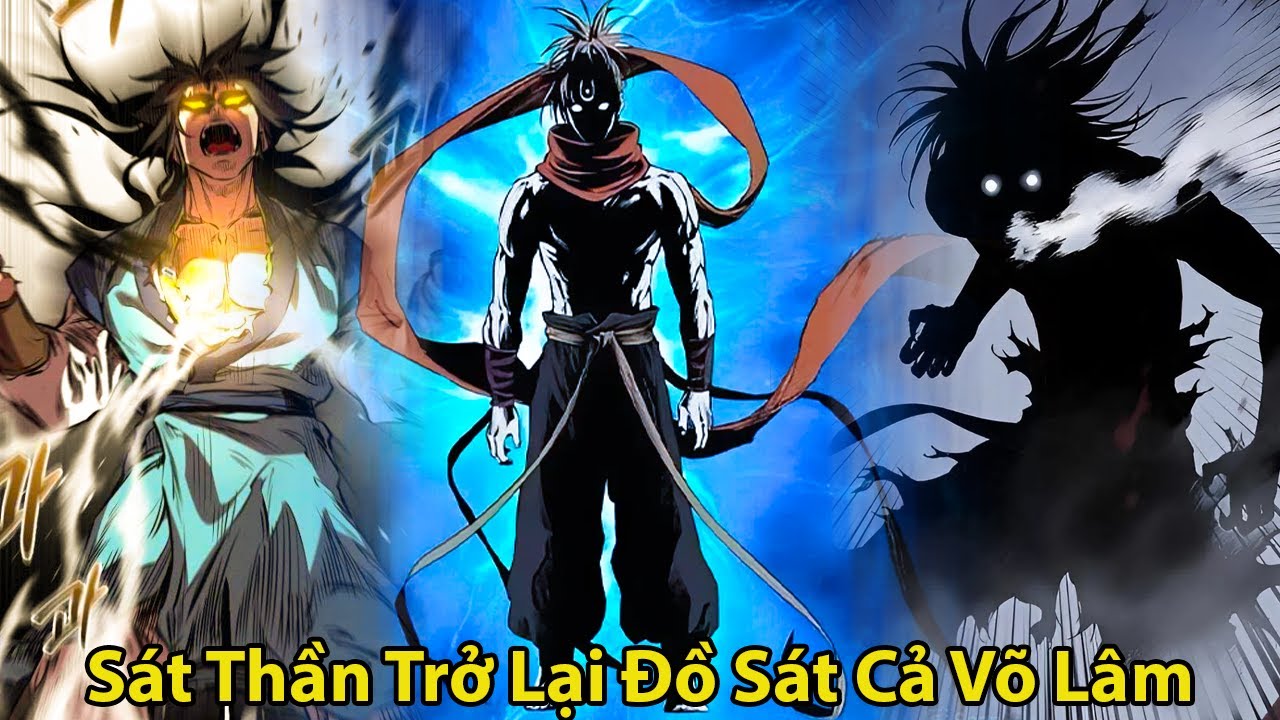 Full l Sát Thần Cùng Sư Phụ Trở Về Khuấy Đảo Võ Lâm l Review Truyện Tranh Hay